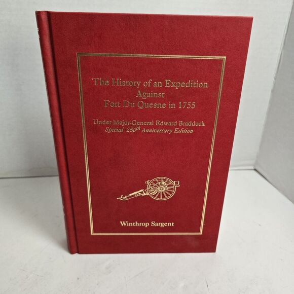 The History of an Expedition Against Fort Du Quesne in 1755 Winthrop Sargent #ed - Picture 2 of 16